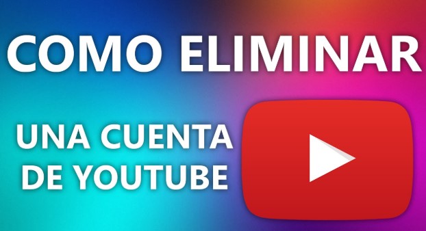 Cómo eliminar una cuenta de youtube